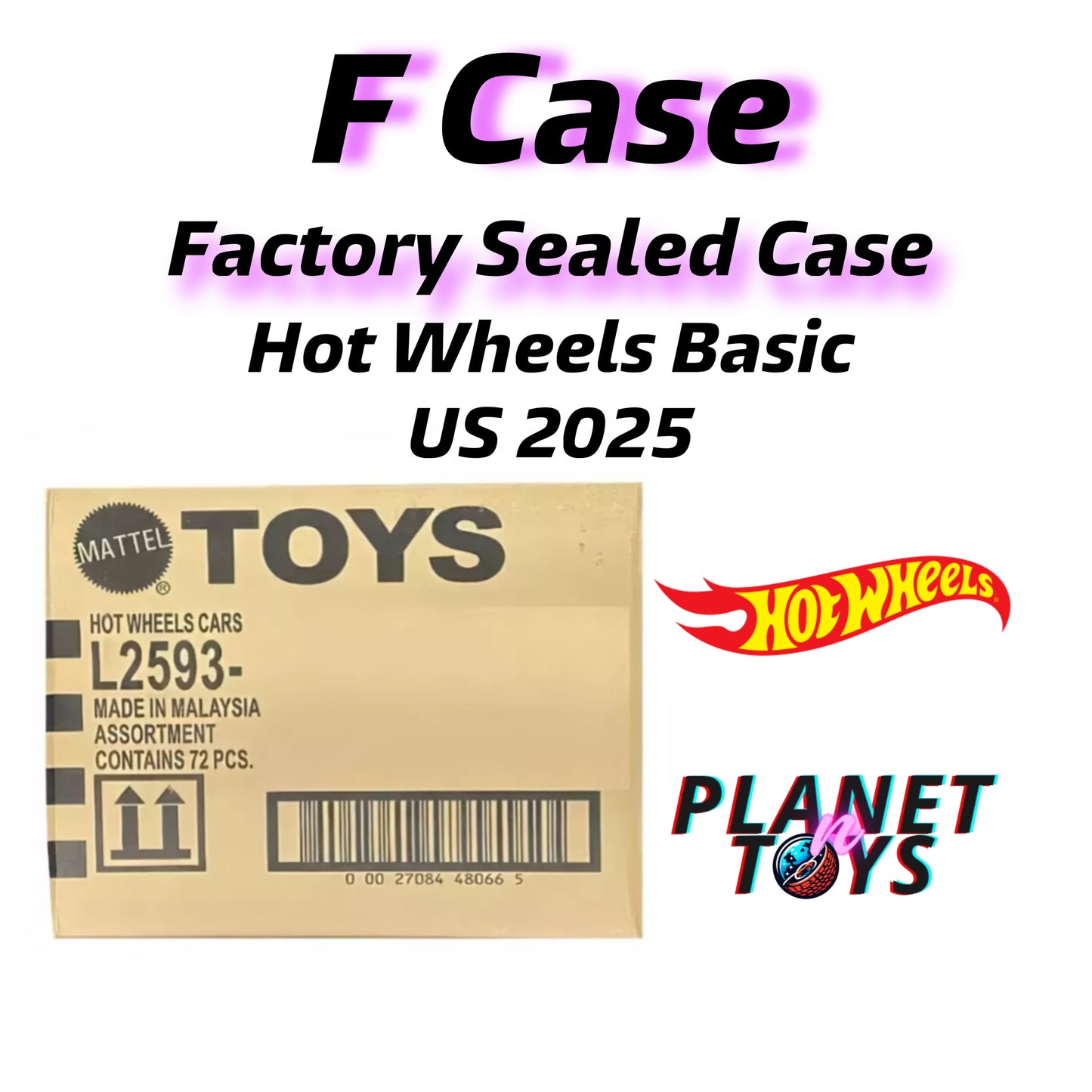 Hot Wheels Basic 2025 F Case 72 Pcs - Factory Sealed Case